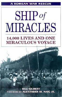 Ship of Miracles: 14,000 Lives and One Miraculous Voyage