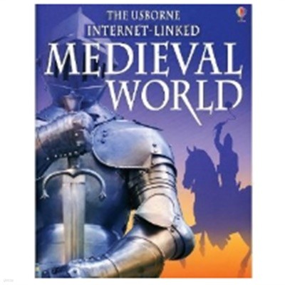The Usborne Internet-Linked Medieval World