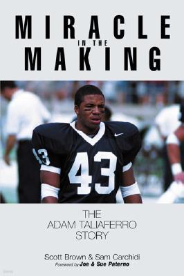 Miracle in the Making: The Adam Taliaferro Story