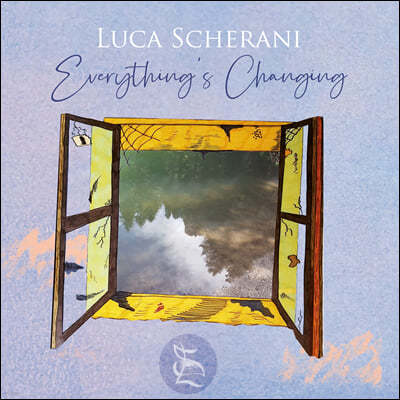 Luca Scherani (ī ζ) - Everything's changing
