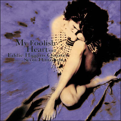 Eddie Higgins Quartet / Scott Hamilton ( 佺  /  ع) - My Foolish Heart Vol. 2 [LP] 