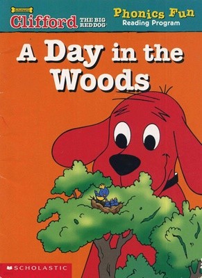 Clifford the Big Red Dog A Day in the Woods Phonics Fun Paperback ? January 1, 2002