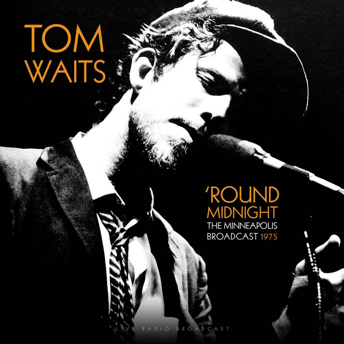 Tom Waits (톰 웨이츠) - Round Midnight (The Minneapolis Broadcast 1975) [LP]