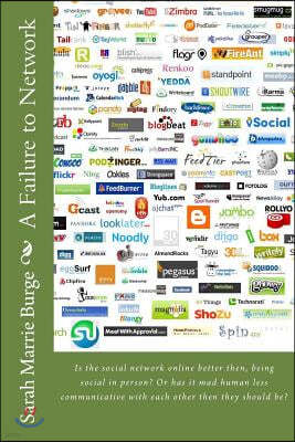 A Failure to Network: Is the social network online better then, being social in person? Or has it mad human less communicative with each oth