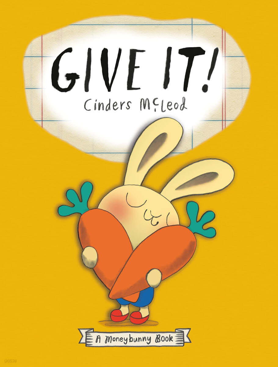 Give It! : Moneybunny Book