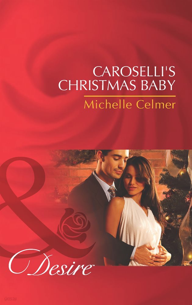 Caroselli's Christmas Baby (Mills & Boon Desire) (The Caroselli Inheritance, Book 1)