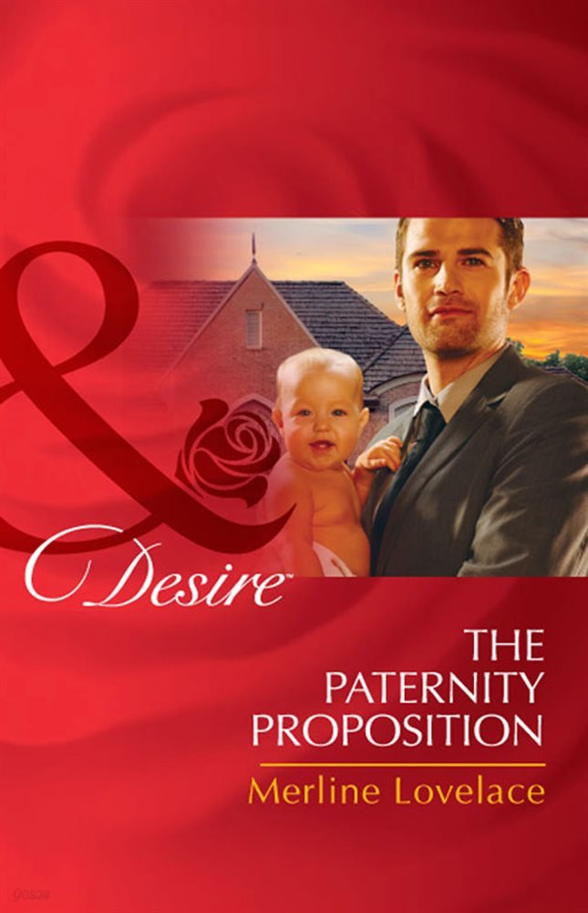 The Paternity Proposition (Mills &amp; Boon Desire) (Billionaires and Babies, Book 0)