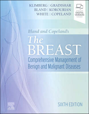Bland and Copeland's the Breast: Comprehensive Management of Benign and Malignant Diseases