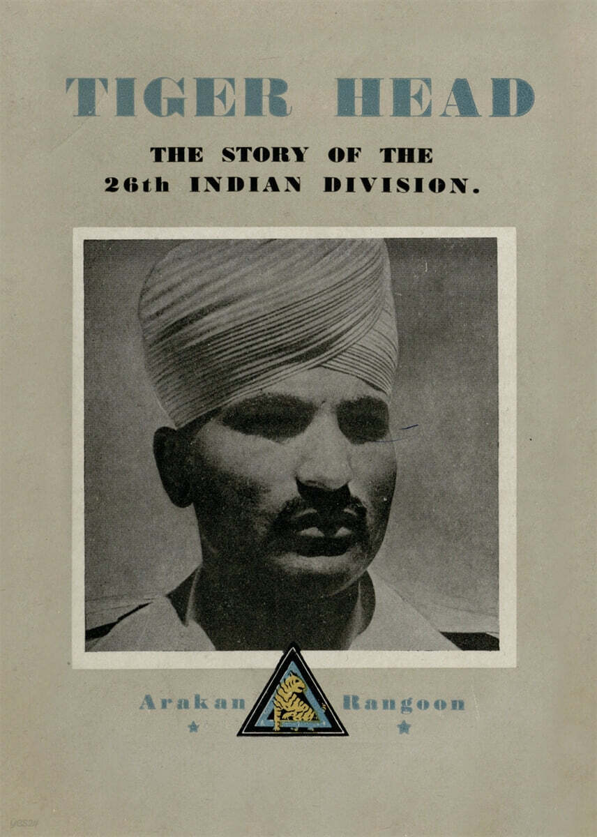 Tiger Head: The Story of the 26th Indian Division