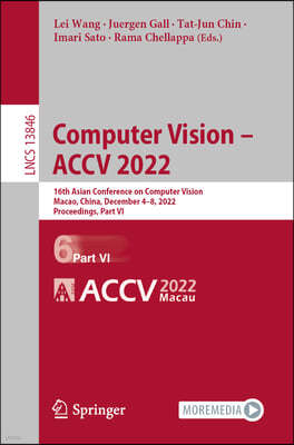 Computer Vision - Accv 2022: 16th Asian Conference on Computer Vision, Macao, China, December 4-8, 2022, Proceedings, Part VI