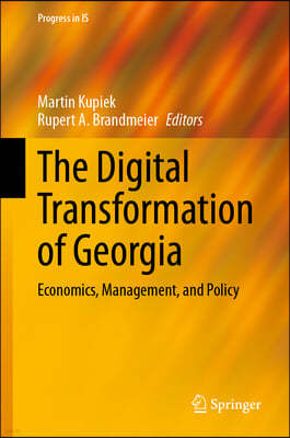 The Digital Transformation of Georgia: Economics, Management, and Policy