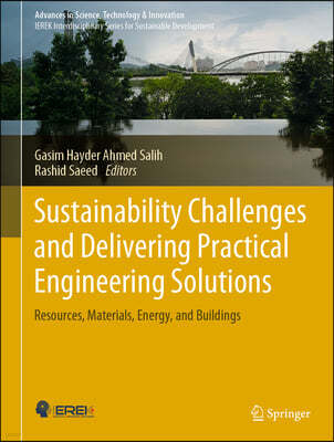 Sustainability Challenges and Delivering Practical Engineering Solutions: Resources, Materials, Energy, and Buildings