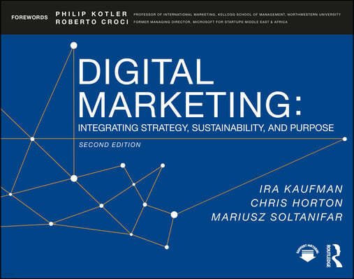 Digital Marketing: Integrating Strategy, Sustainability, and Purpose