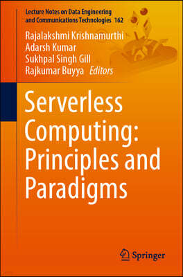 Serverless Computing: Principles and Paradigms