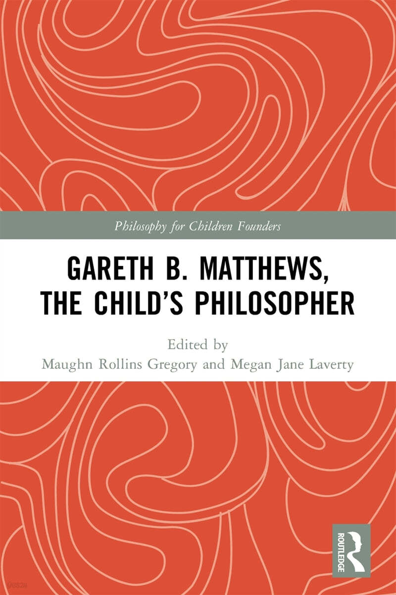 Gareth B. Matthews, The Child&#39;s Philosopher