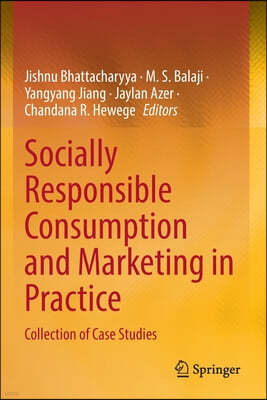 Socially Responsible Consumption and Marketing in Practice: Collection of Case Studies