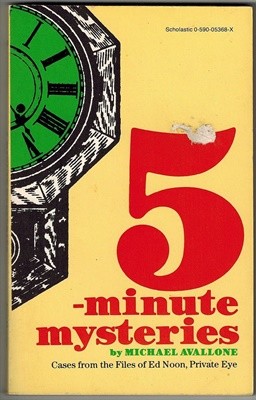 Five-Minute Mysteries: Cases from the Files of Ed Noon, Private Eye Mass Market Paperback