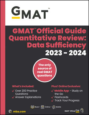 GMAT Official Guide Data Insights Review 2023-2024, Focus Edition: Includes Book + Online Question Bank + Digital Flashcards + Mobile App