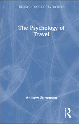 The Psychology of Travel