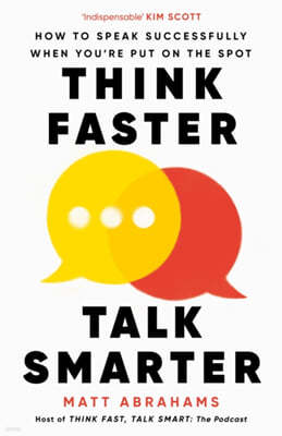 Think Faster, Talk Smarter