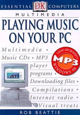 Essential Computers: Playing Music on Your PC Paperback 