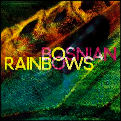 Bosnian Rainbows — Bosnian Rainbows 앨범 커버
