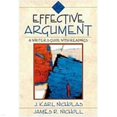 Effective Argument: A Writer's Guide with Readings (Paperback, 2) 