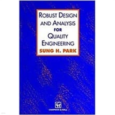 Robust Design and Analysis for Quality Engineering (Hardcover)