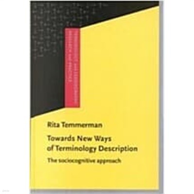 Towards New Ways of Terminology Description (Hardcover) - The Sociocognitive Approach