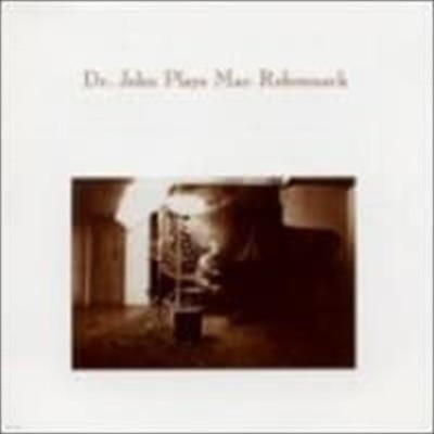 Dr. John / Dr. John Plays Mac Rebennack (Ϻ)