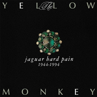 Yellow Monkey,옐로우 몽키 — Jaguar Hard Pain 1944-1994 앨범 커버