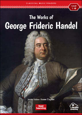 [Classical Music Readers] Level 1-3 : The Works of George Frideric Handel