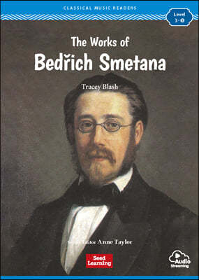 [Classical Music Readers] Level  3-3 : The Works of Bedrich Smetana