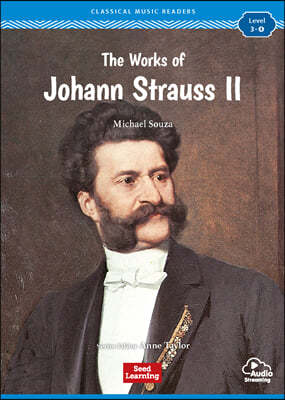 [Classical Music Readers] Level 3-4 : The Works of Johann Strauss II