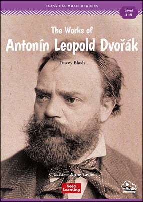 [Classical Music Readers] Level 4-2 :The Works of Antonin Leopold Dvorak