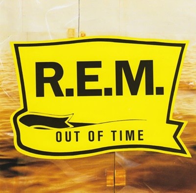 알이엠 (R.E.M.)  - Out Of Time(US발매)
