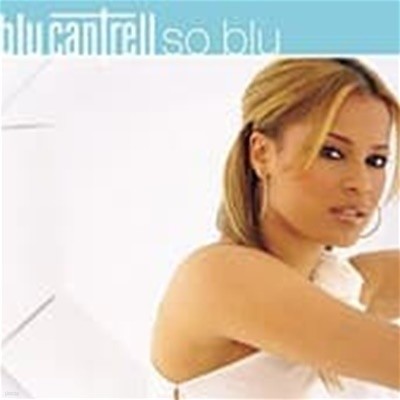 Blu Cantrell / So Blu (B)