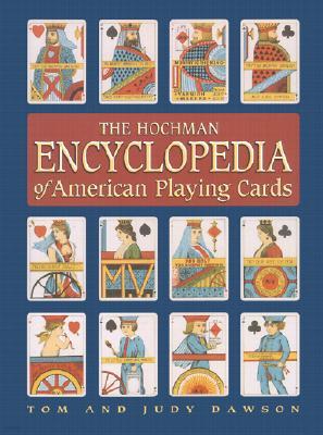 The Hochman Encyclopedia of American Playing Cards