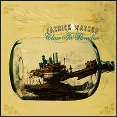 Patrick Watson — Close To Paradise 앨범 커버