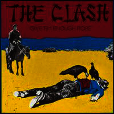 Clash — Give 'Em Enough Rope 앨범 커버