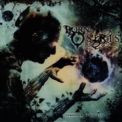 Born Of Osiris — Tomorrow We Die Alive 앨범 커버