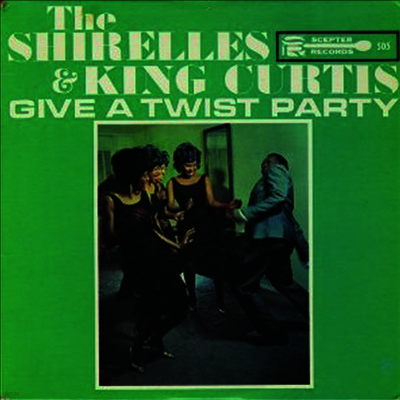 Shirelles — Give A Twist Party 앨범 커버