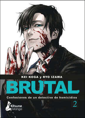 Brutal. Confesiones de Un Detective de Homicidios 2