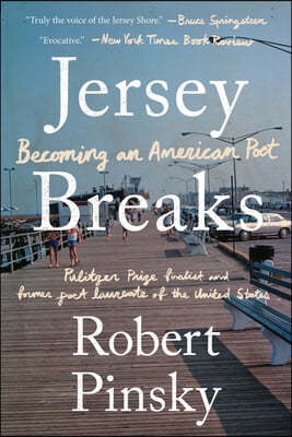 Jersey Breaks: Becoming an American Poet