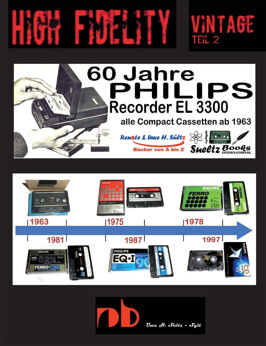 60 Jahre PHILIPS Recorder EL 3300 - alle Compact Cassetten ab 1963: High Fidelity Vintage Teil 2 - PHILIPS CASSETTEN SAMMELN