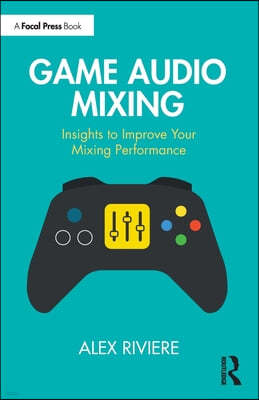 Game Audio Mixing