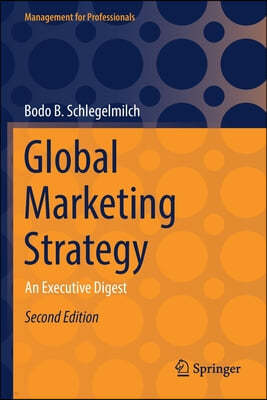 Global Marketing Strategy: An Executive Digest