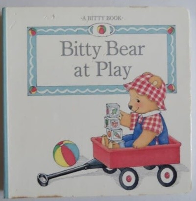 Bitty Bear At Play (A Bitty Book) Board book