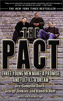 The Pact: Three Young Men Make a Promise and Fulfill a Dream