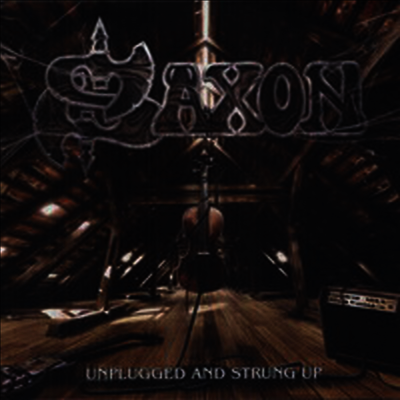Saxon — Unplugged & Strung Up 앨범 커버